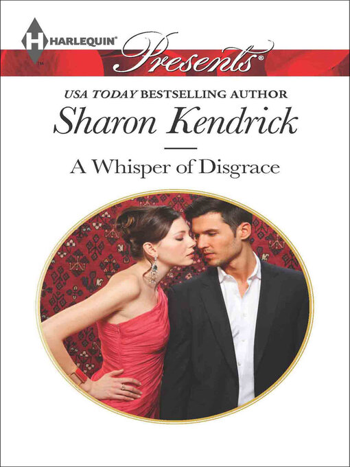 Title details for A Whisper of Disgrace by Sharon Kendrick - Available